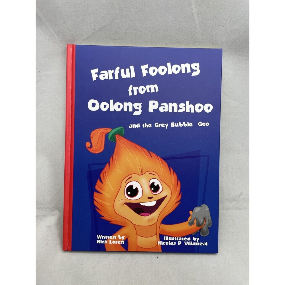 Farful Foolong from Oolong Panshoo Grey Bubble Goo Nick Loren Childrens Book